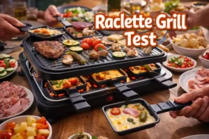 raclette grill test