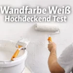 wandfarbe weiß hochdeckend test